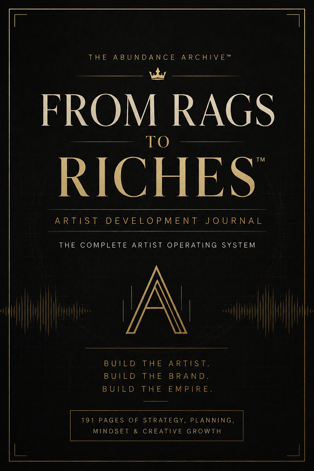 From Rags to Riches™ — Artist Development Journal